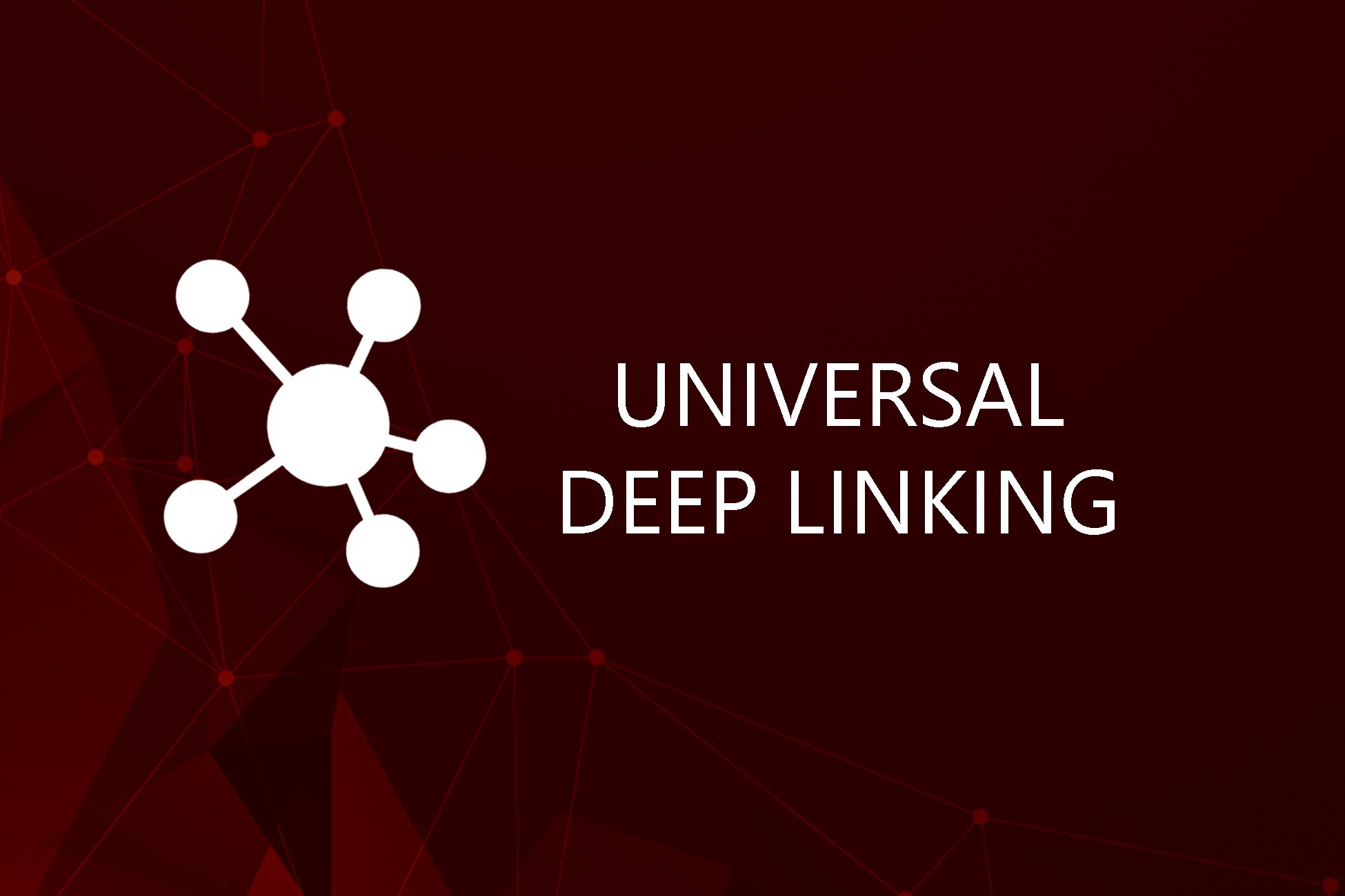 Universal Deep Linking: Seamless Deep Link and Web Link Activation