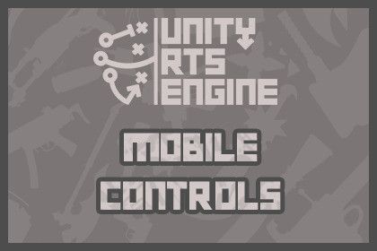 Mobile Controls - RTS Engine Module