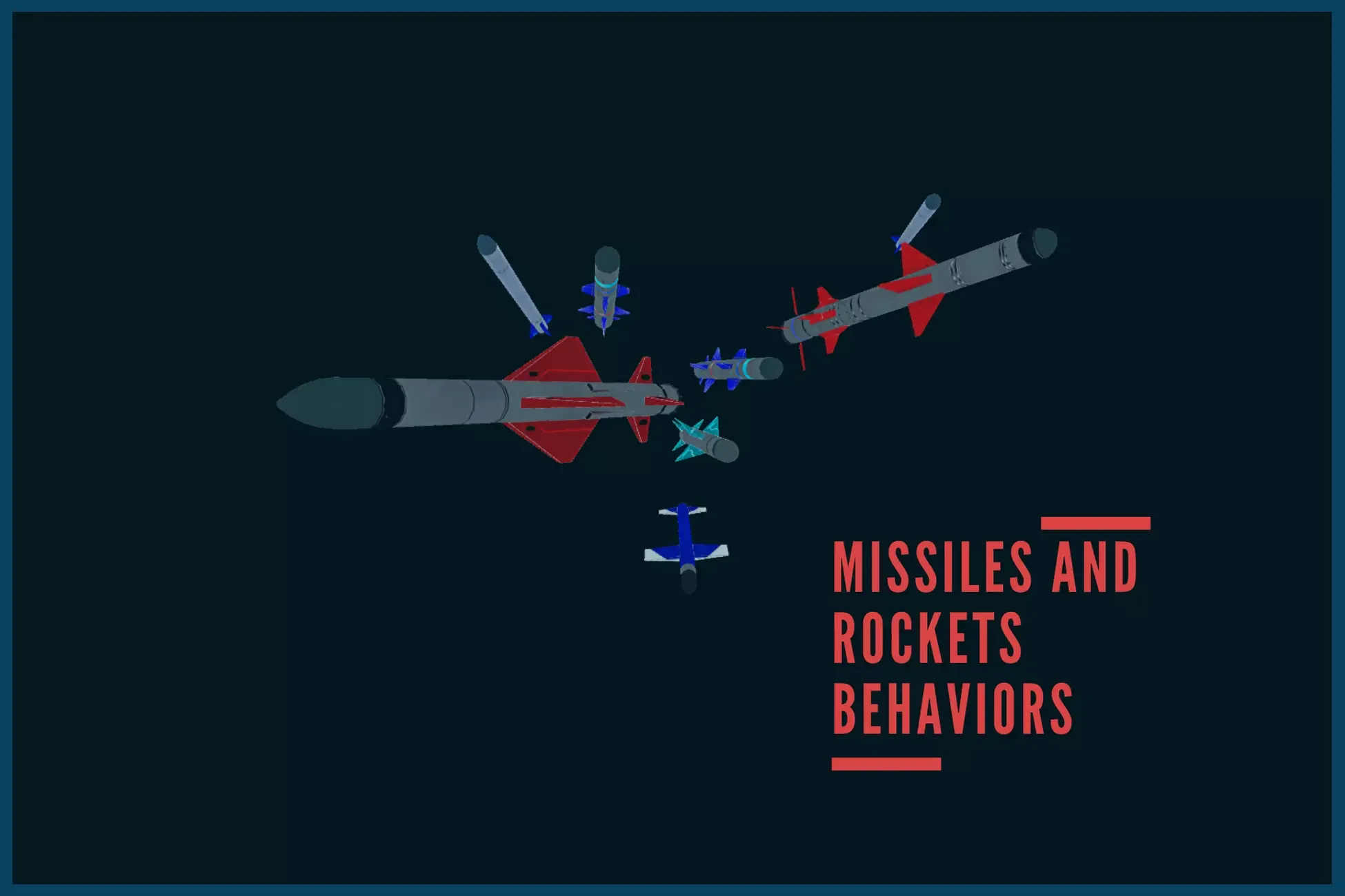 Missile and Rocket behavior