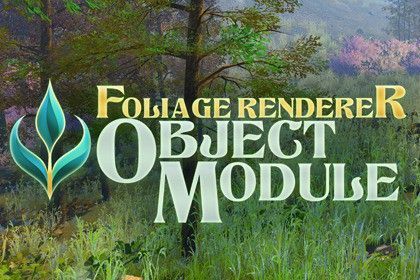 Foliage Renderer Object Module
