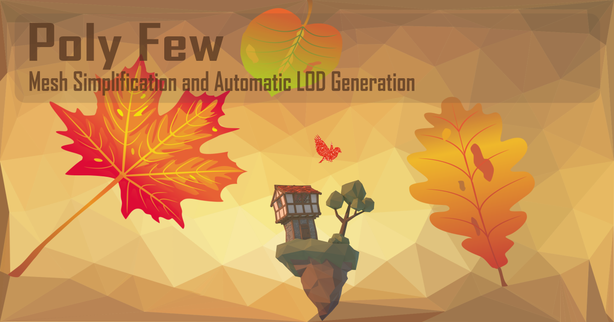 Poly Few | Mesh Simplifier and Auto LOD Generator preview 2