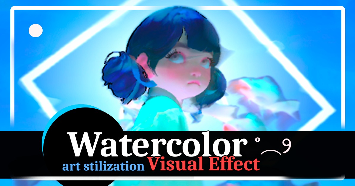 Watercolor - Art Painting Stylization Effect