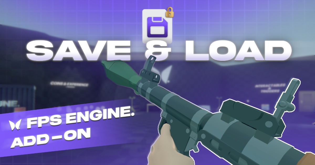 Save & Load Add-On for FPS Engine preview 2