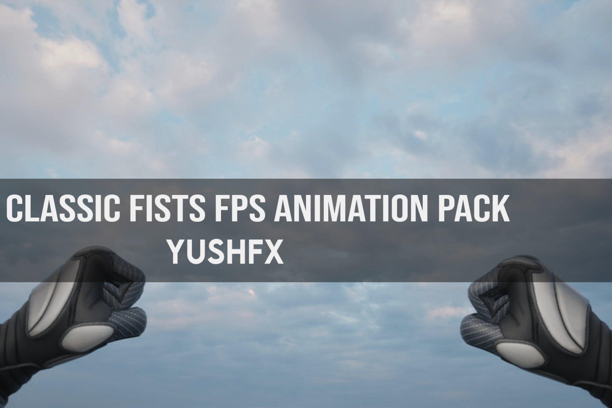 Classic Fists FPS Animation Pack