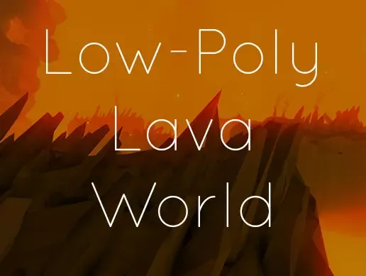 Low-Poly Lava World